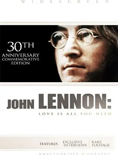 John Lennon: Love Is All You Need