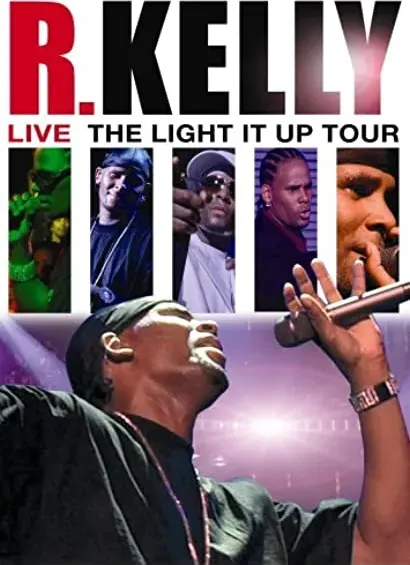 R. Kelly Live: The Light It Up Tour
