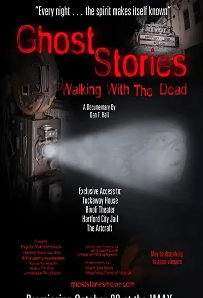 Ghost Stories: Walking with the Dead