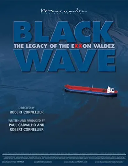 Black Wave: The Legacy of the Exxon Valdez