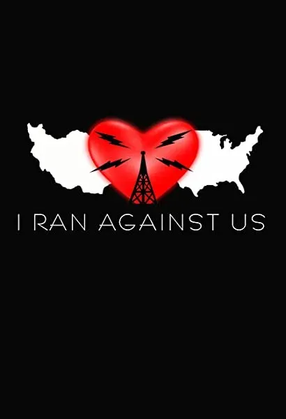 I Ran Against Us