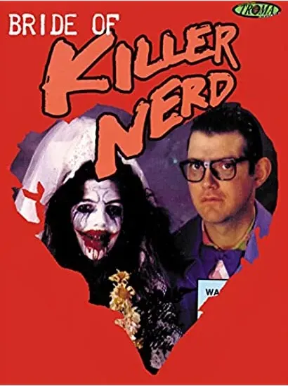 Bride of Killer Nerd