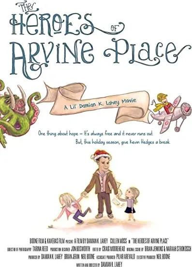 The Heroes of Arvine Place