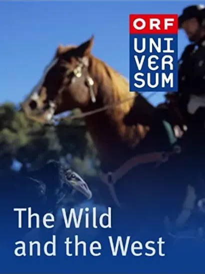 The Wild & the West