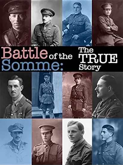 Battle of the Somme: The True Story
