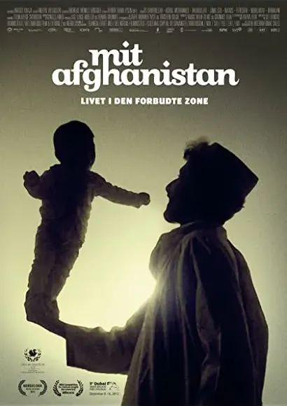 Mit Afghanistan: Livet i den forbudte zone