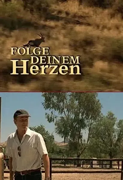 Folge deinem Herzen