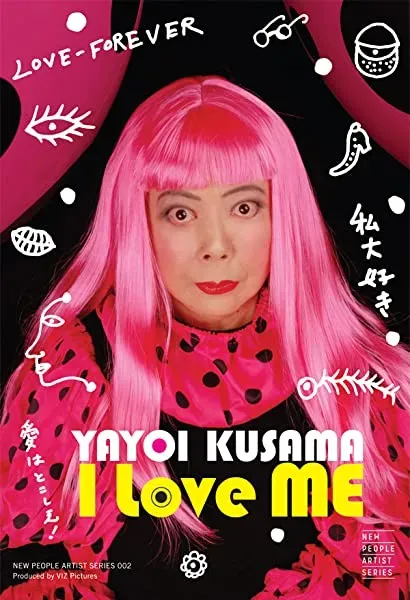 Yayoi Kusama: I Love Me