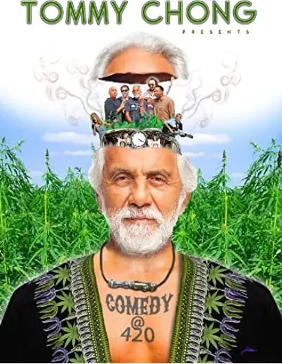 Tommy Chong Presents Comedy at 420