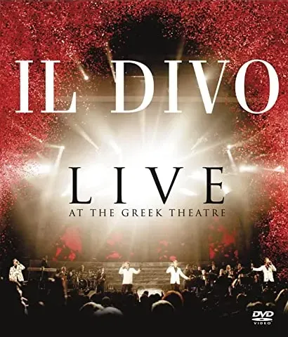 Il Divo: Live at the Greek