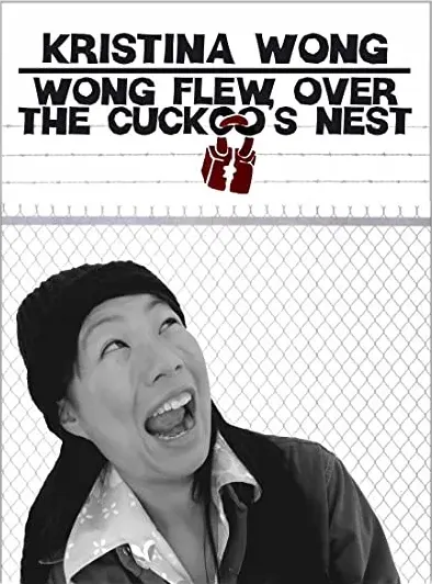 Wong Flew Over the Cuckoo's Nest