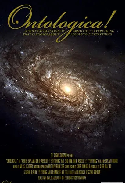 Ontologica! or a Brief Explanation of Absolutely Everything that is Known about Absolutely Everything