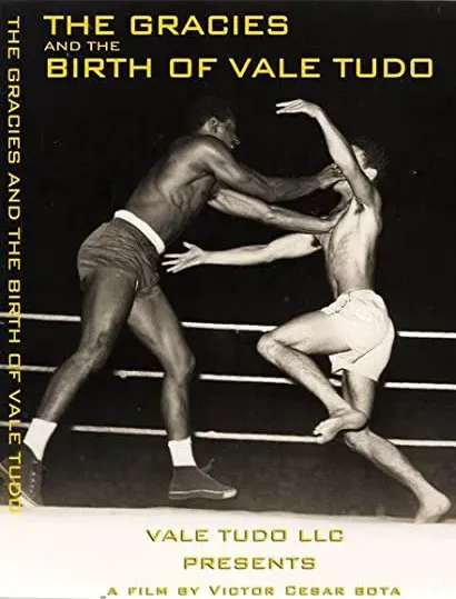 Os Gracies e o Nascimento do Vale Tudo