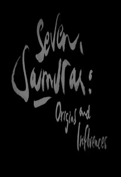 Seven Samurai: Origins and Influences