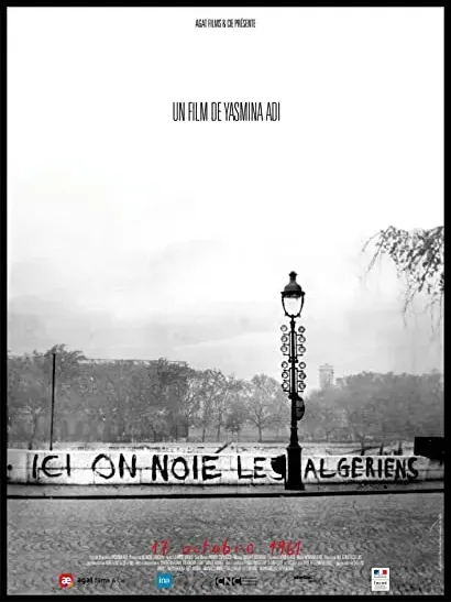 Ici on noie les Algériens: 17 Octobre 1961