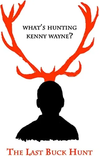 The Last Buck Hunt
