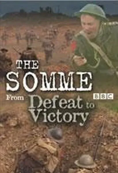 The Somme: From Defeat to Victory