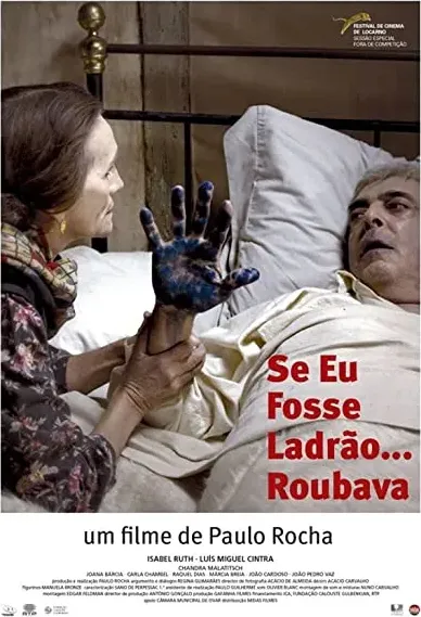 Se Eu Fosse Ladrão, Roubava