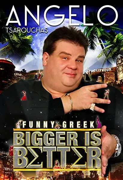 Angelo Tsarouchas: Bigger Is Better