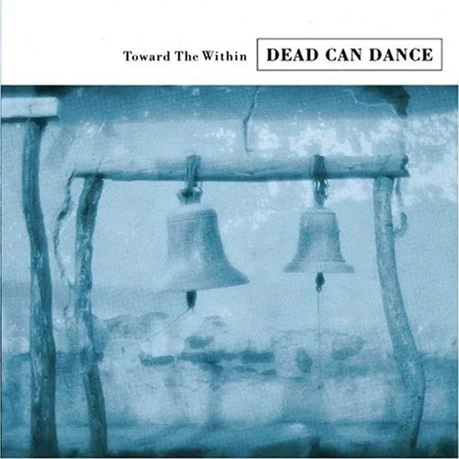 Dead Can Dance: Toward the Within online
