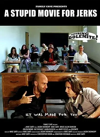 A Stupid Movie for Jerks