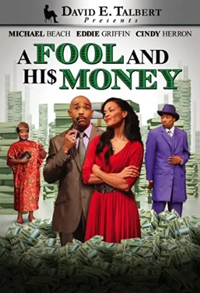 David E. Talbert Presents: A Fool and His Money