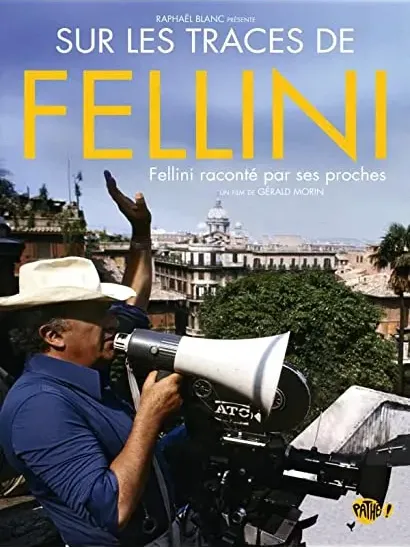 Sur les traces de Fellini