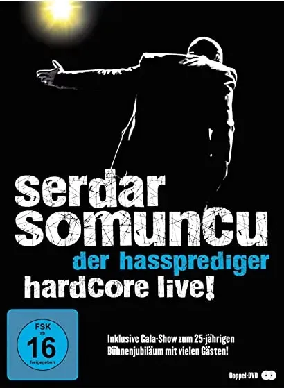 Serdar Somuncu - Der Hassprediger: Hardcore Live!