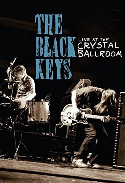 The Black Keys Live at the Crystal Ballroom