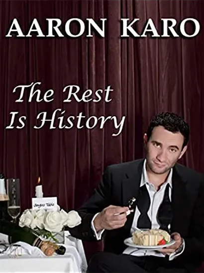 Aaron Karo: The Rest Is History
