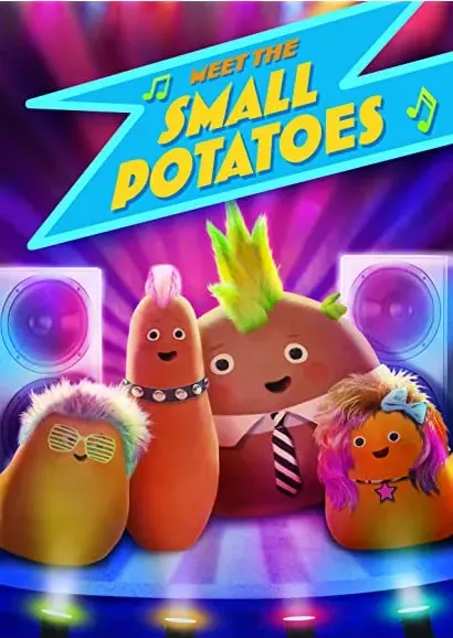 Meet the Small Potatoes