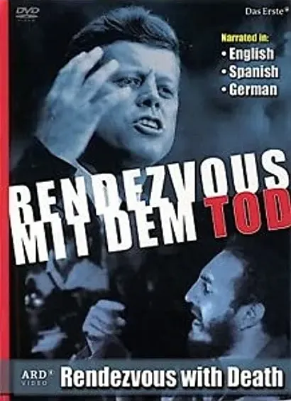 Rendezvous mit dem Tod: Warum John F. Kennedy sterben musste