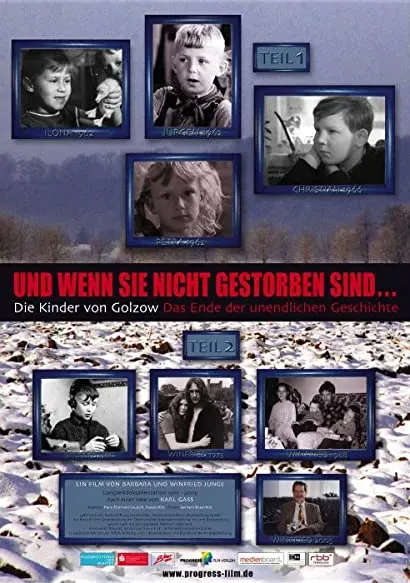 Und wenn sie nicht gestorben sind... Die Kinder von Golzow - Das Ende der unendlichen Geschichte