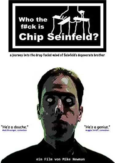 Who the F#ck Is Chip Seinfeld?