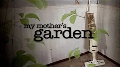 My Mother's Garden