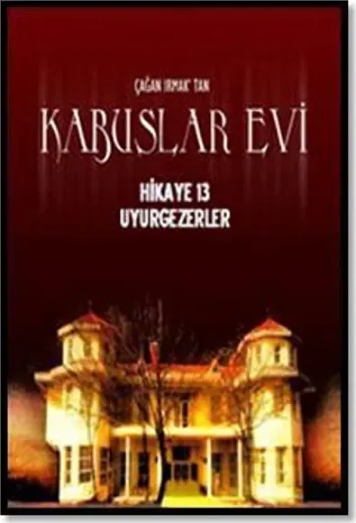 Kabuslar Evi: Uyurgezerler