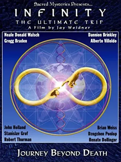Infinity: The Ultimate Trip - Journey Beyond Death