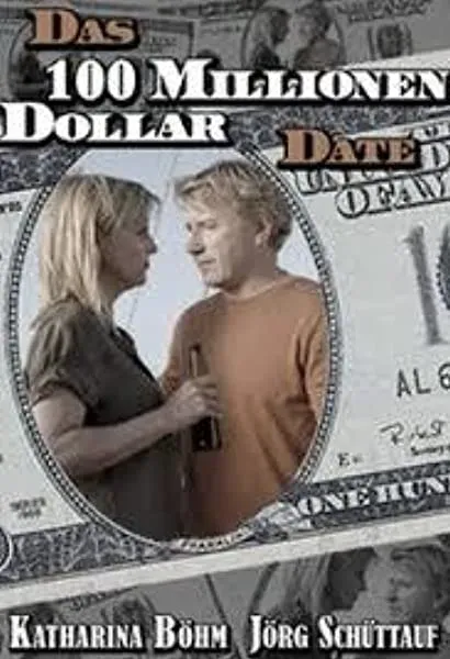 Das 100 Millionen Dollar Date