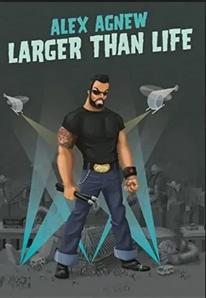 Alex Agnew: Larger Than Life