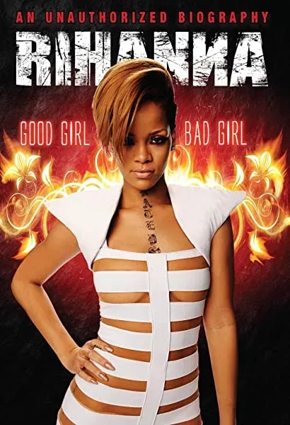 Rihanna: Good Girl, Bad Girl