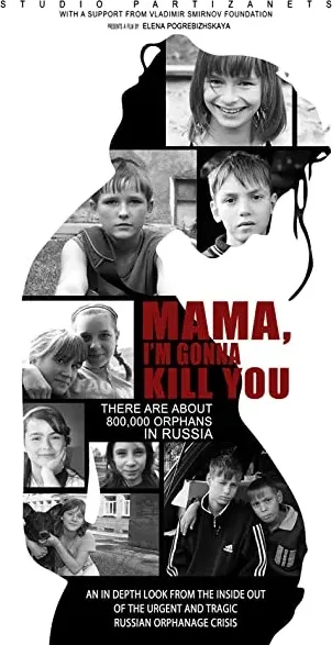 Mama, I'm Gonna Kill You