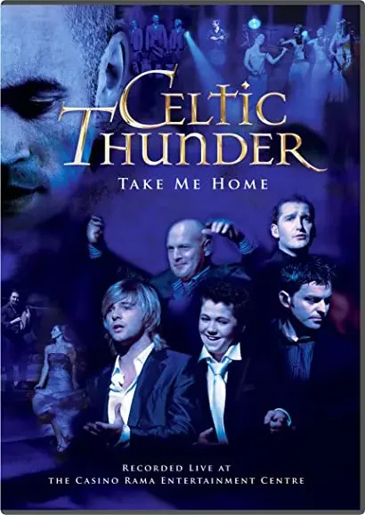 Celtic Thunder: Take Me Home