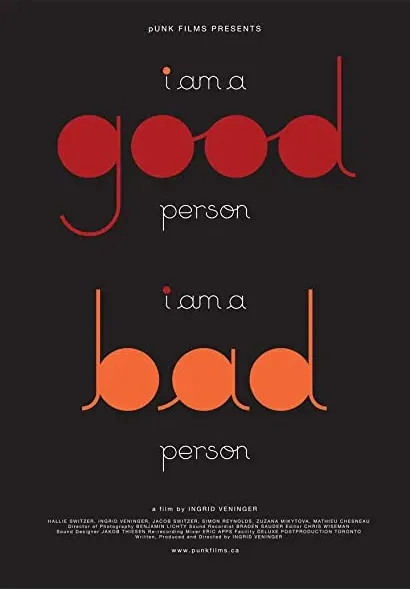 I am a Good Person/I Am a Bad Person