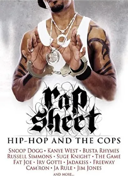 Rap Sheet: Hip-Hop and the Cops
