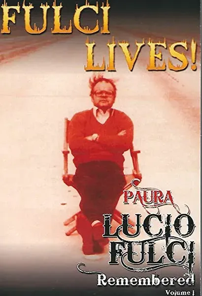 Paura: Lucio Fulci Remembered - Volume 1