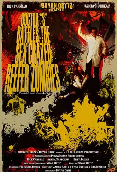 Doctor S Battles the Sex Crazed Reefer Zombies: The Movie