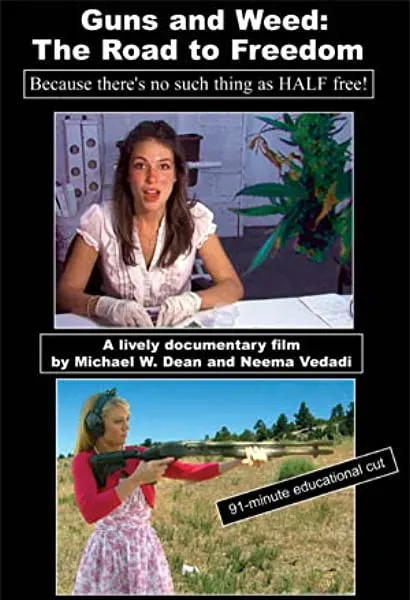 Guns and Weed: The Road to Freedom