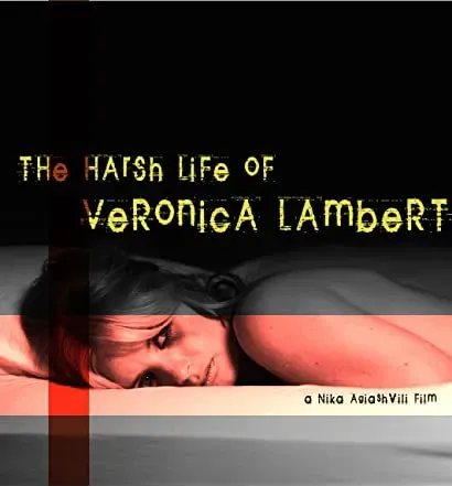 The Harsh Life of Veronica Lambert