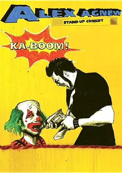 Alex Agnew: Ka-boom!