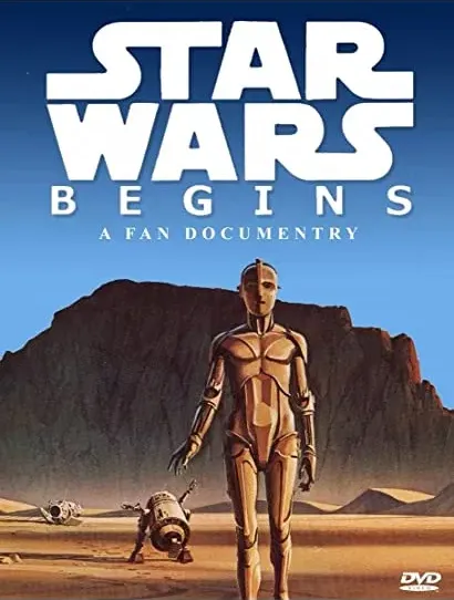 Star Wars Begins: A Filmumentary